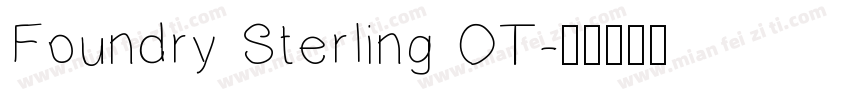 Foundry Sterling OT字体转换